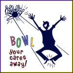Bowl Your Cares Away